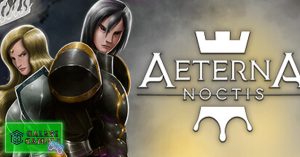 Aeterna Noctis Dunia Gelap Game yang Bikin Kamu Ketagihan