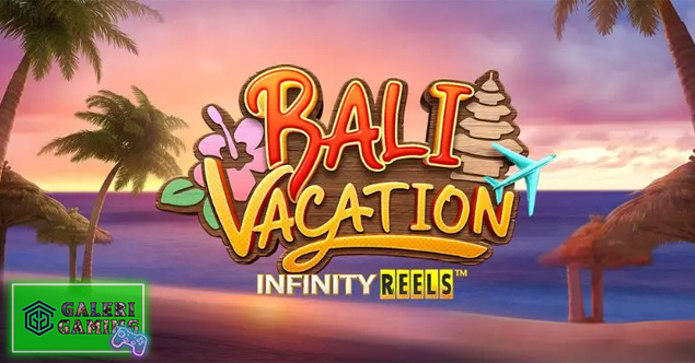 Bali Vacation Judi Slot Online dengan Nuansa Liburan Santai