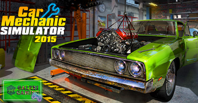 Jadi Mekanik Sungguhan dengan Car Mechanic Simulator 2015