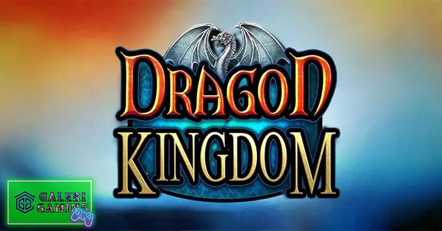 Slot Online Dragon Kingdom Cakar Naga, Duit Mengalir!