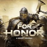 For Honor Saat Ksatria, Viking, dan Samurai Adu Nyali!