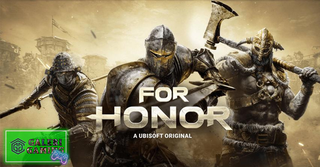 For Honor Saat Ksatria, Viking, dan Samurai Adu Nyali!