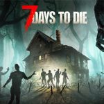 7 Days to Die Panduan Brutal Bertahan Hidup Tanpa Ampunv