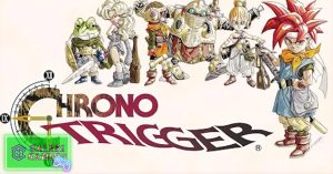 Chrono Trigger Kisah Fantastis yang Membuat Gamer2 Ketagihan