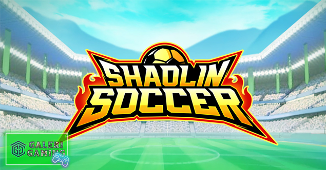 3 Bandar Slot Gacor Terbaik untuk Main Shaolin Soccer