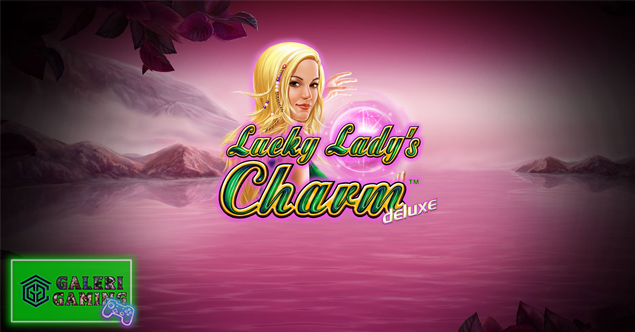 Lucky Lady Charm Link Gacor 7 Cara Menang Tanpa Drama