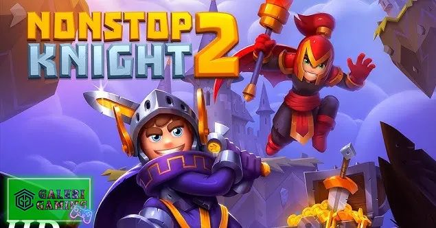 Nonstop Knight 2 Game Santai Tapi Penuh Aksi!