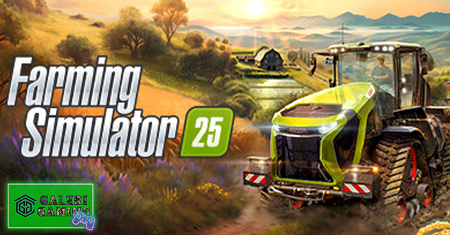 Farming Simulator 25 Bikin Bertani Terasa Epik