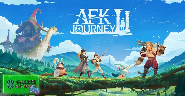 AFK Journey Saatnya Bersantai Unik Jadi 23 Pahlawan!